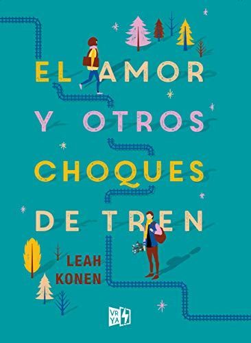 El amor y otros choques de tren / Love and Other Train Wrecks