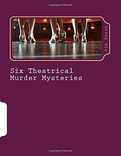 Six Theatrical Murder Mysteries