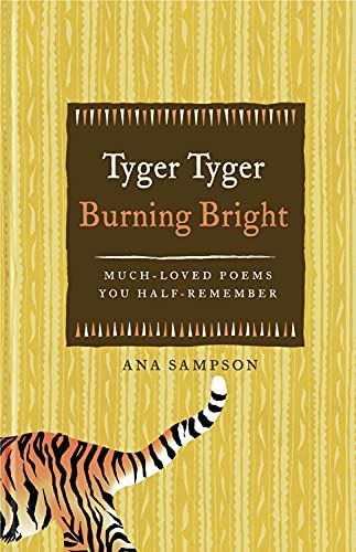 Tyger Tyger, Burning Bright