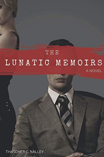The Lunatic Memoirs