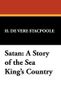 Satan a Story of the Sea King's Country