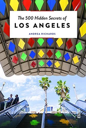 The 500 Hidden Secrets of Los Angeles