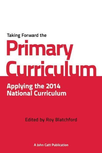 Taking Forward the Primary Curriculum