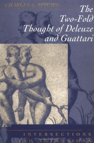 The Two-fold Thought of Deleuze and Guattari