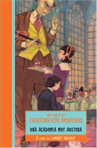 Una academia muy austera / The Austere Academy