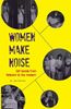Women Make Noise