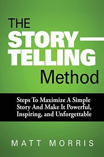 The Storytelling Method