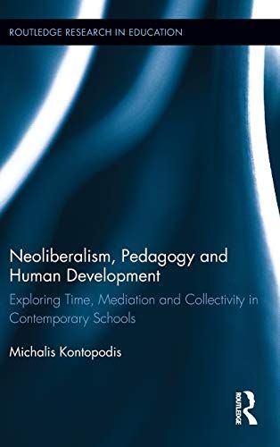 Neoliberalism, Pedagogy, and Human Development