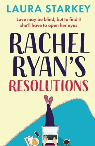 Rachel Ryan's Resolutions: A heartwarming, laugh out loud romantic comedy for 2021