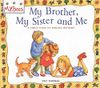 My Brother, My Sister and Me
