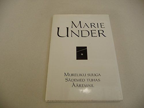 Mureliku suuga ; Sädemed tuhas ; Ääremail