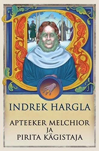 Apteeker Melchior ja Pirita kägistaja