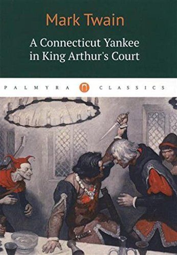 A Connecticut Yankee in King Arthur's Court