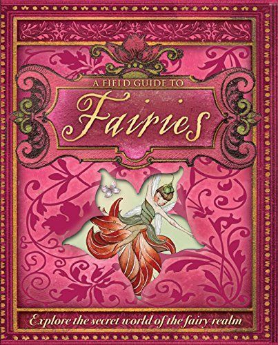 A Field Guide to Fairies