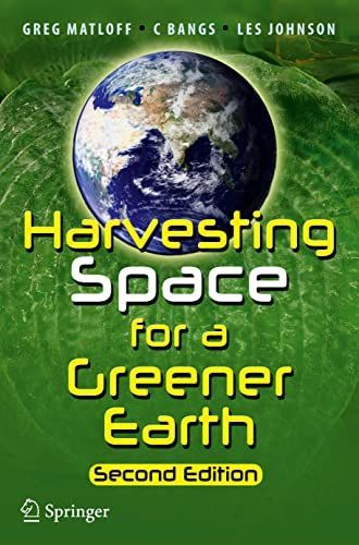 Harvesting Space for a Greener Earth