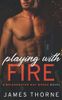 Playing With Fire