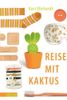Reise mit Kaktus
