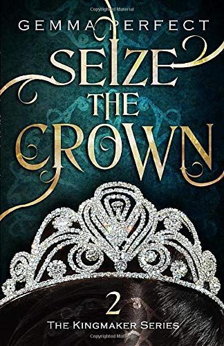 Seize the Crown