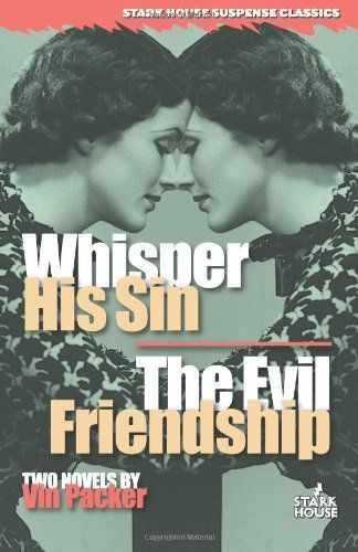 Whisper His Sin; The Evil Friendship