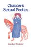 Chaucer's Sexual Poetics