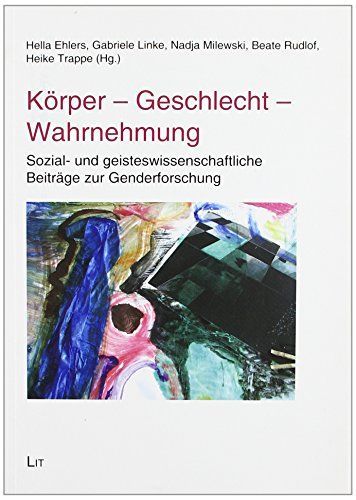 Körper - Geschlecht – Wahrnehmung