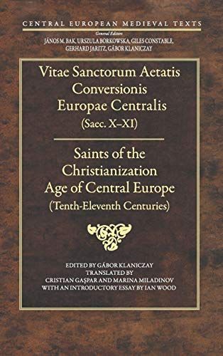 Saints of the Christianization Age of Central Europe (Tenth-Eleventh Century)