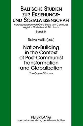 Nation-building in the Context of Post-communist Transformation and Globalization