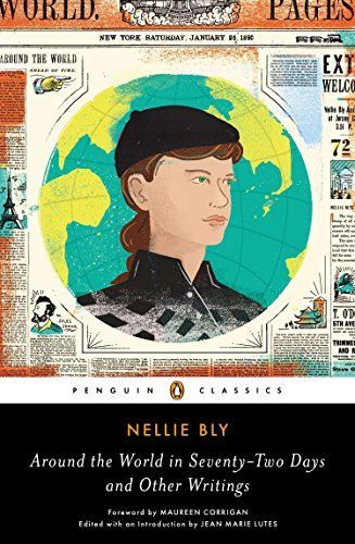 Around the World in Seventy-two Days and Other Writings