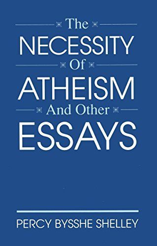 The Necessity of Atheism, and Other Essays