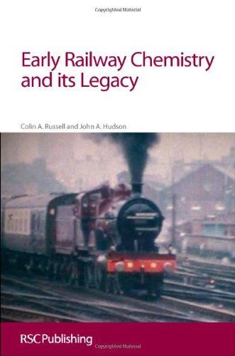 Early Railway Chemistry and Its Legacy
