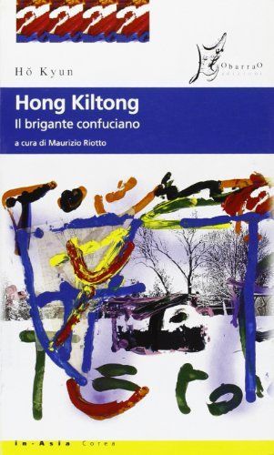 Hong Kiltong. Il brigante confuciano