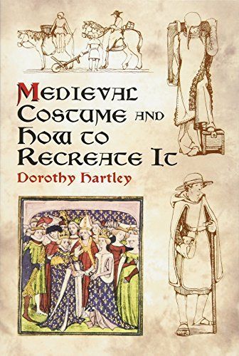 Medieval Costume and How to Recreate It