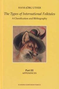 The Types of International Folktales: Appendices