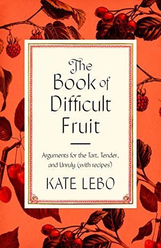 The Book of Difficult Fruit