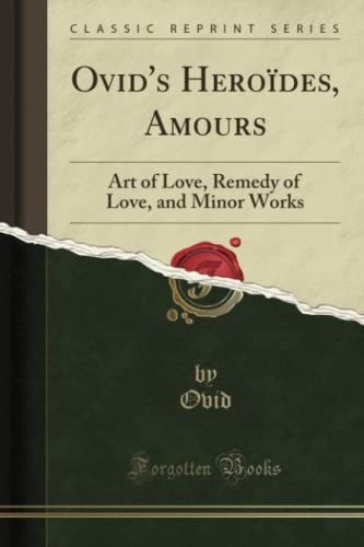 Ovid's Heroïdes, Amours