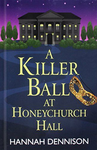 A Killer Ball at Honeychurch Hall