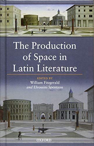 The Production of Space in Latin Literature