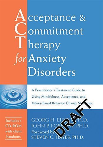 Acceptance & Commitment Therapy for Anxiety Disorders