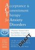 Acceptance & Commitment Therapy for Anxiety Disorders