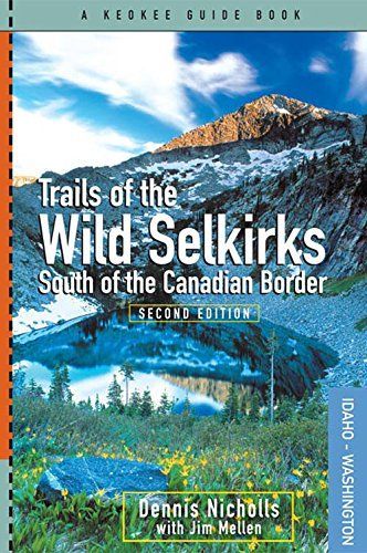 Trails of the Wild Selkirks Second Edition