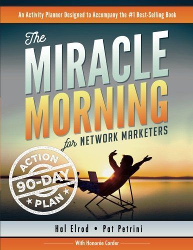 The Miracle Morning for Network Marketers 90-Day Action Planner