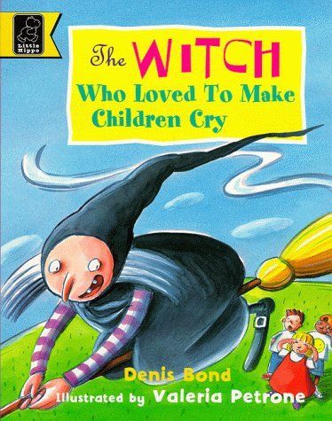 The Witch who Loved to Make Children Cry