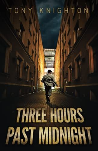 THREE HOURS PAST MIDNIGHT