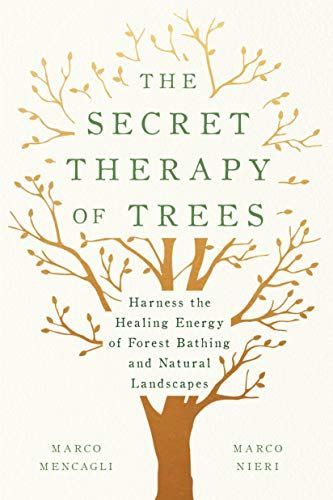 The Secret Therapy of Trees