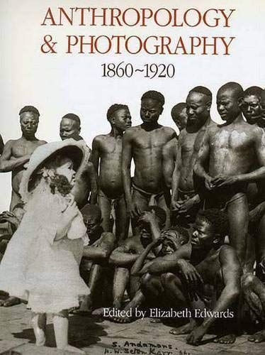 Anthropology and Photography, 1860-1920