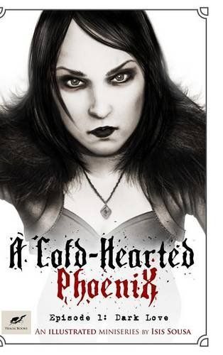 A Cold-Hearted Phoenix - Episode 1