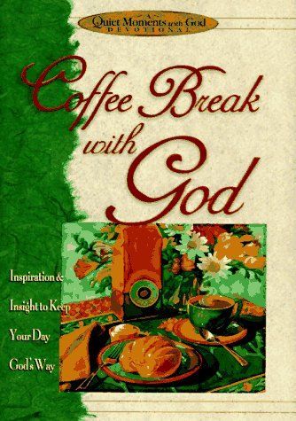 Coffee Break with God