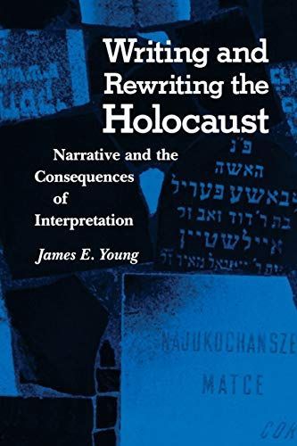 Writing and Rewriting the Holocaust