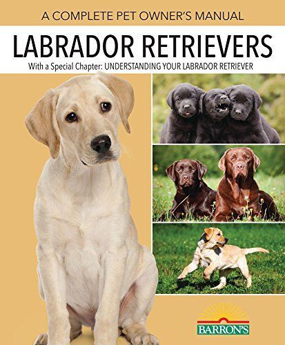 The Labrador Retriever Handbook