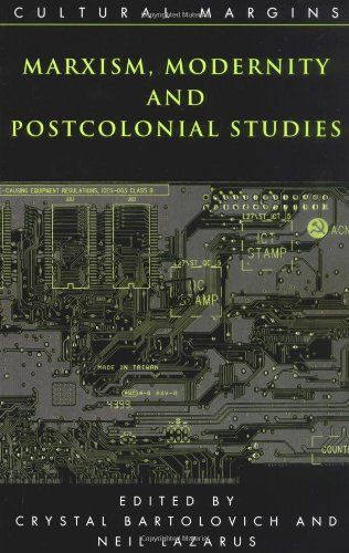 Marxism, Modernity and Postcolonial Studies